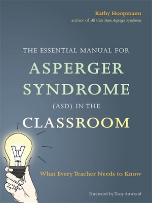 cover image of The Essential Manual for Asperger Syndrome (ASD) in the Classroom